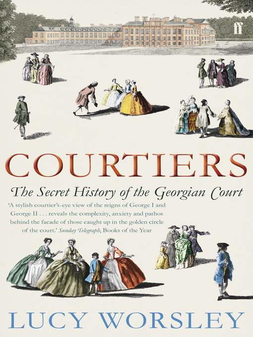 Title details for Courtiers by Lucy Worsley - Wait list
